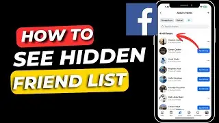How to See Hidden Friend List of Any Facebook User - Find Facebook Hidden Friend List