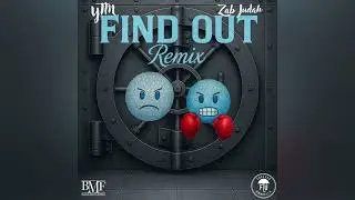 YTM x Zab Judah &ndash; FIND OUT (Remix) 🔒🔥 Official Audio