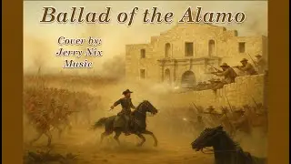 The Ballad of the Alamo