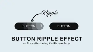 Button Ripple Effect Using CSS3 & JavaScript | Button Click Effect CSS Button Hover Effect CSS & JS