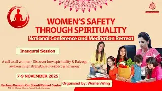 Live : Inaugural Session - Women&rsquo;s Safety Through Spirituality from Om Shanti Retreat Centre, Delhi