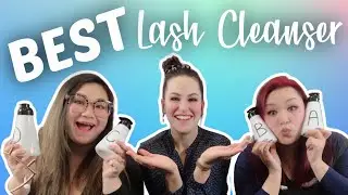 Best Lash Cleanser for Eyelash Extensions - We Compared FOUR Professional Brands!