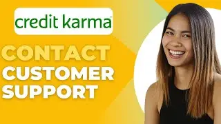 How to Contact Credit Karma Customer Support | Easy Tutorial 2025