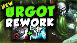 NEW URGOT REWORK GAMEPLAY PREVIEW [League of Legends]
