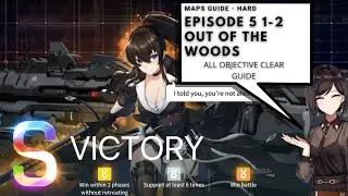 CounterSide | Hard Episode 5 Act 1-2 Out of the Woods | ALL OBJECTIVES CLEAR IN SINGLE RUN