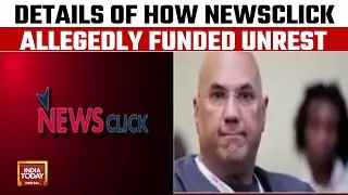 NewsClick Accused Of Inciting Violence, Funding Riots | India Today News