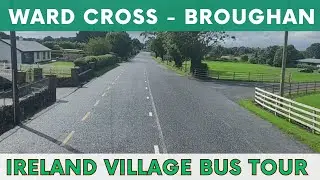 Ward Cross to Broughan | County Dublin, Ireland | Ireland Village Bus Tour | Travel & Explore Dublin