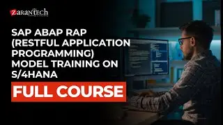 SAP ABAP RAP (Restful Application Programming) Model Training on S/4HANA Full Course | ZaranTech