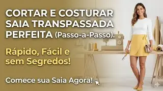 DIY Como cortar e costurar Saia Transpassada_Costura fácil passo a passo Gisleide Novelo