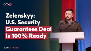 Zelenskyy: U.S. Security Guarantees Deal Is 100% Ready