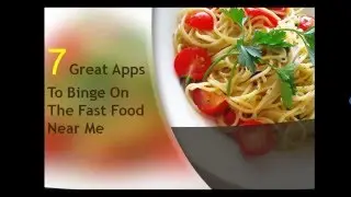 7 Great Apps To Find The Best Fast Food Near Me