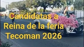 Presentación de las Candidatas a Reina de la feria de Tecoman, Colima 2026
