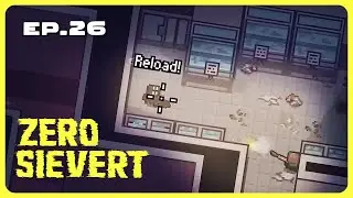 Убить Киббу 15 раз ради банка | Ранний доступ к Zero Sievert | Эпизод 26