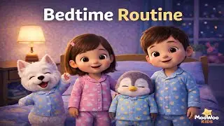 Bedtime Routine for Kids | Clean Up, Bath, Pajamas & Sleep | MooWoo Kids