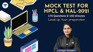 Mock Test for HAL & HPCL 2021 with Solution Report | 170 Questions | Must Attempt | Lamiya Naseem