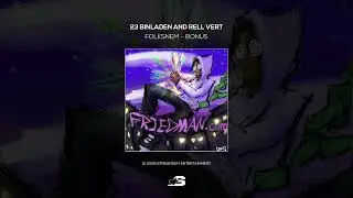 23 Binladen x Rell Vert - Folksnem - Bonus (Friedman.com)