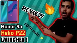 🔥Honor 9a Review,Specs, Price, Specifications || Magic UI 3.1 OS || Helio P22 , App Gallery || Honor