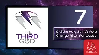 SESSION 7 - THE THIRD GOD: The Holy Spirit's Role After Pentecost - 1/03/26