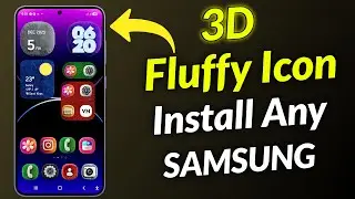 ONE UI 8 - 3D Fluffy Icon Pack on Any Samsung Galaxy Device