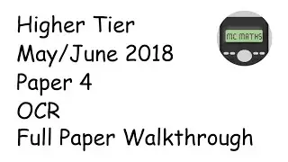 June 2018 maths paper 4 higher OCR GCSE walkthrough