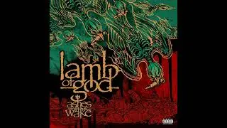 Lamb Of God - Now You've Got Something To Die For (Instrumentals)