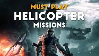 Top 15 Helicopter Missions You Must Play