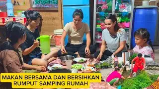 MAKAN BERSAMA LANJUT PULANG RUMAH PONTIANAK BERSIH KAN RUMPUT SAMPING RUMAH