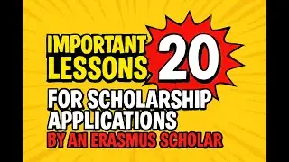 20 Important Lessons for Scholarship Applications by an Erasmus Scholar 