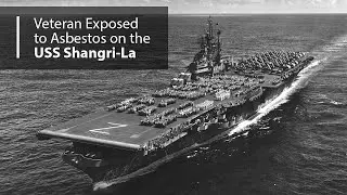 USS Shangri-La - Prostate and Bladder Cancer - Veteran Exposed to Asbestos