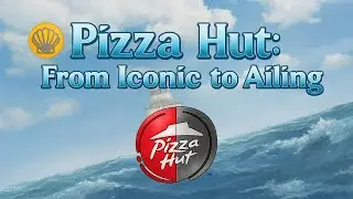 Pizza Hut: From Iconic to Ailing