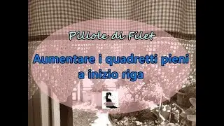 Aumentare i quadretti pieni a inizio riga *Pillole di Filet*