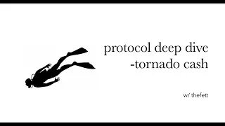 protocol deep dive w/ the fett - Tornado Cash (bonus code walkthrough!)