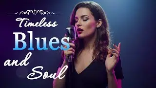 Blues & Soul Love Smooth | Etta James Style Classics for Timeless Memories