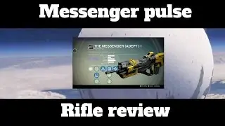 Destiny | the messenger | legendary pulse rifle review