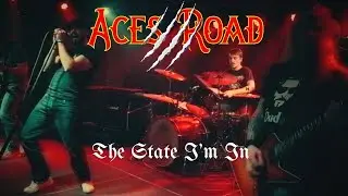 Aces Road - The State I'm In