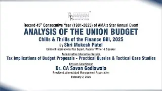 | ANALYSIS OF THE UNION BUDGET 2025 | at AMA on February 2, 2025
