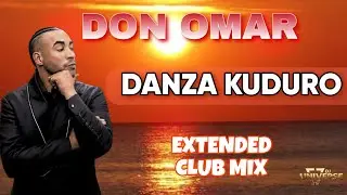 🔥Danza Kuduro- Don Omar (Extended Mix) Dj Universe💣