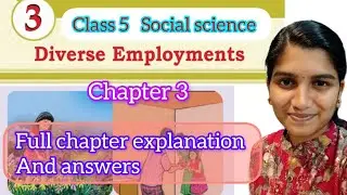 Class 5 Social science Chapter 3 Diverse employments | full Chapter explanation with answers 