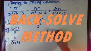 Complicated algebraic expressions using BACK-SOLVE METHOD (tagalog)