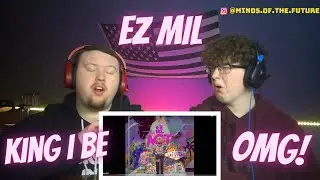Ez Mil - King I Be (Official Audio) | Reaction!!