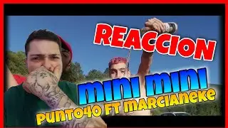 🔥 Mini Mini - Punto40 ft. Marcianeke (Prod. Slim Draco) [ REACCION Bellota ]