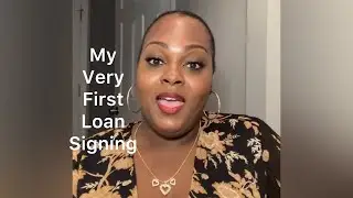 My First Loan Signing as a Brand New Loan Signing Agent!