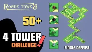 Rogue Tower | 4 Tower Challenge | Single Defense (MORTARS ARE A MUST GET!)