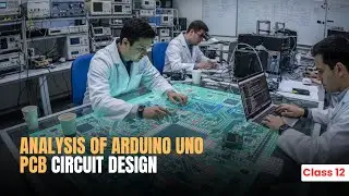 FREE PCB DESIGN Course Class-12 : Analysis of Arduino UNO PCB Circuit Design | Download VFA App