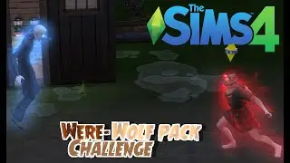 Sims 4: WERE - Wolf Pack Challenge! | FINALLY RAMPAGING | part 3