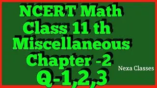 Chapter 2 Exercise Miscellaneous (Q1,Q2,Q3) Relations and Functions Class 11 Maths NCERT