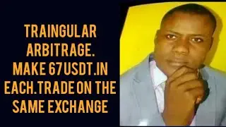 Traingular arbitrage.Make 67 usdt.in each.trade on the same exchange