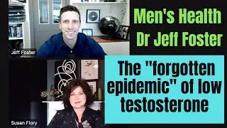 Men's Health Dr Jeff Foster on andropause, prostate cancer, moobs + more