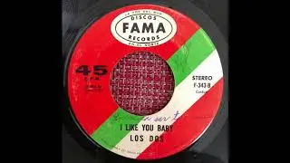 Los Dos - I like you baby (Chicano Latin Psych Fuzz) Discos Fama