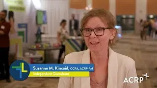 ACRP Certification: Suzanne Kincaid, CCRA, ACRP-PM